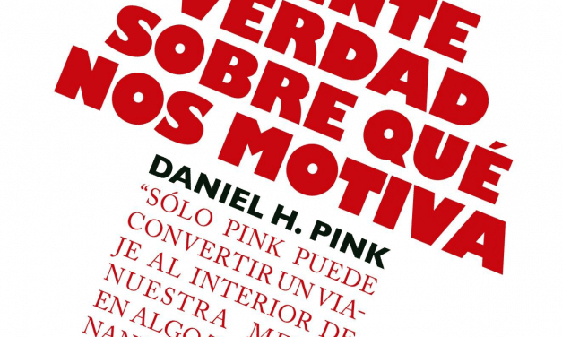 la sorprendente verdad sobre lo que nos motiva