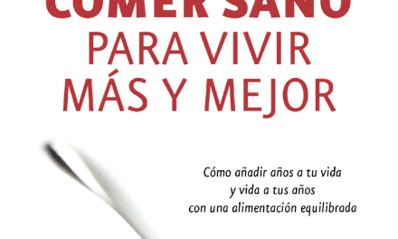 comer sano para vivir más y mejor